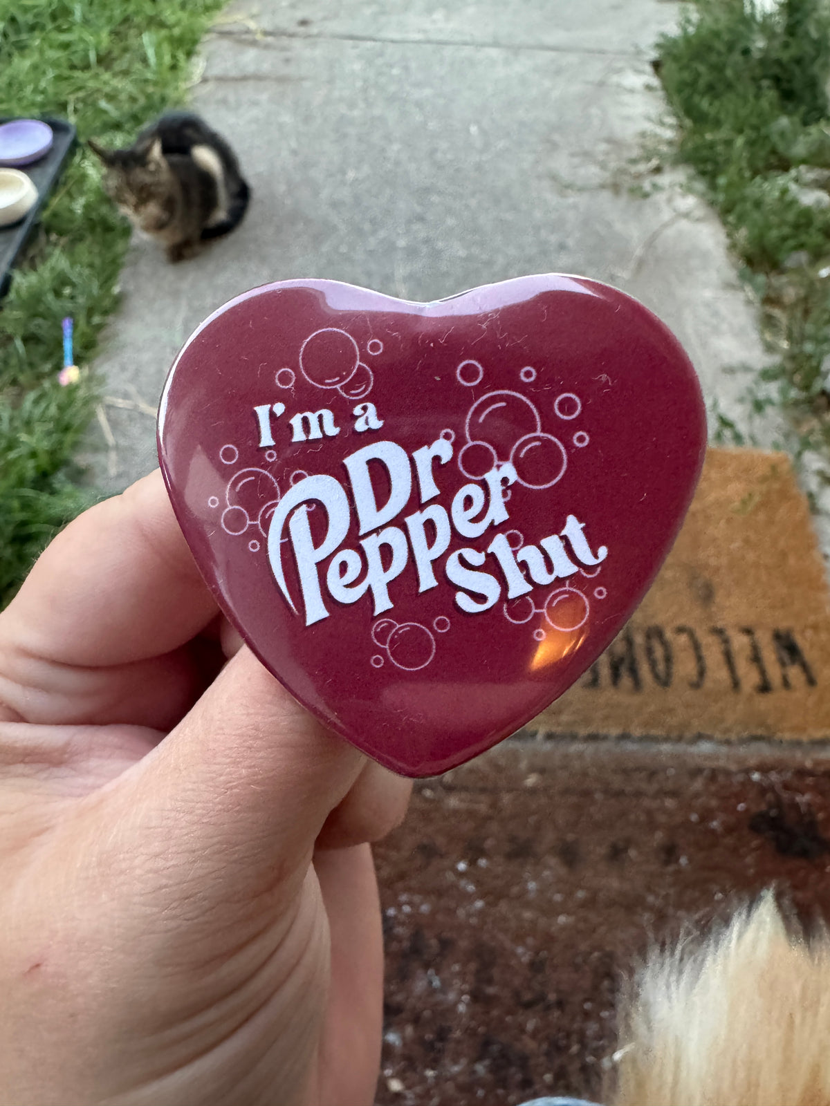 Dr Pepper Slut heart shaped 2.25 inch button