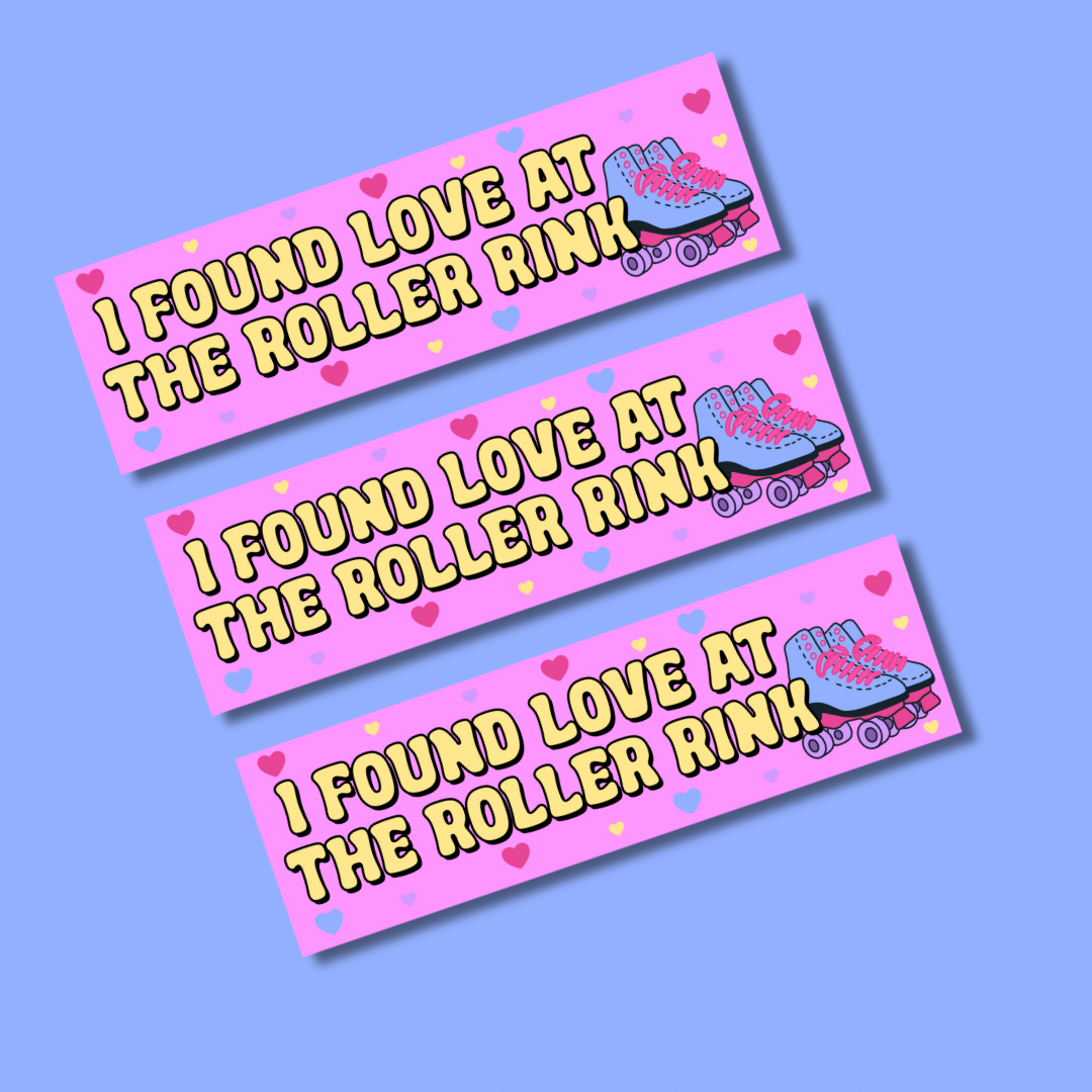 I found love at the roller rink bumper
