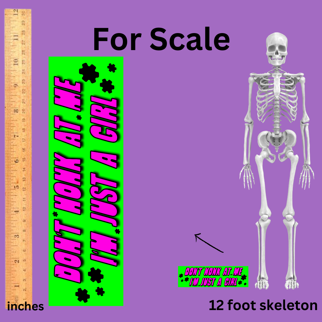 Don't Honk I'm just a girl bumper sticker