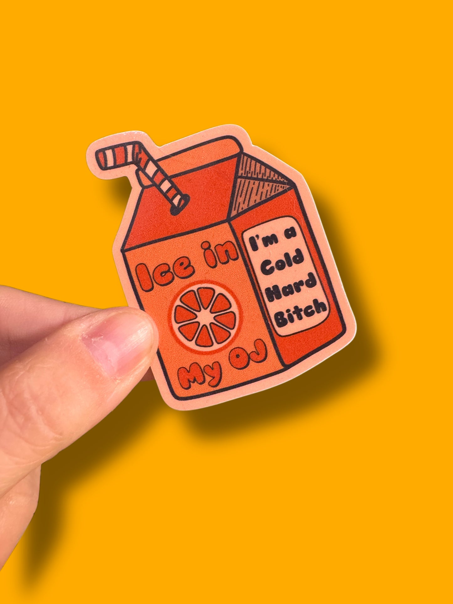 Ice in my oj sticker