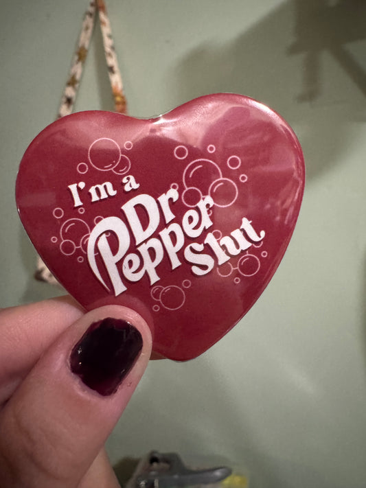 Dr Pepper Slut heart shaped 2.25 inch button