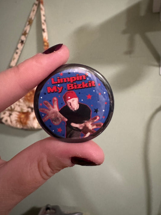 Limpin' my Bizkit Button