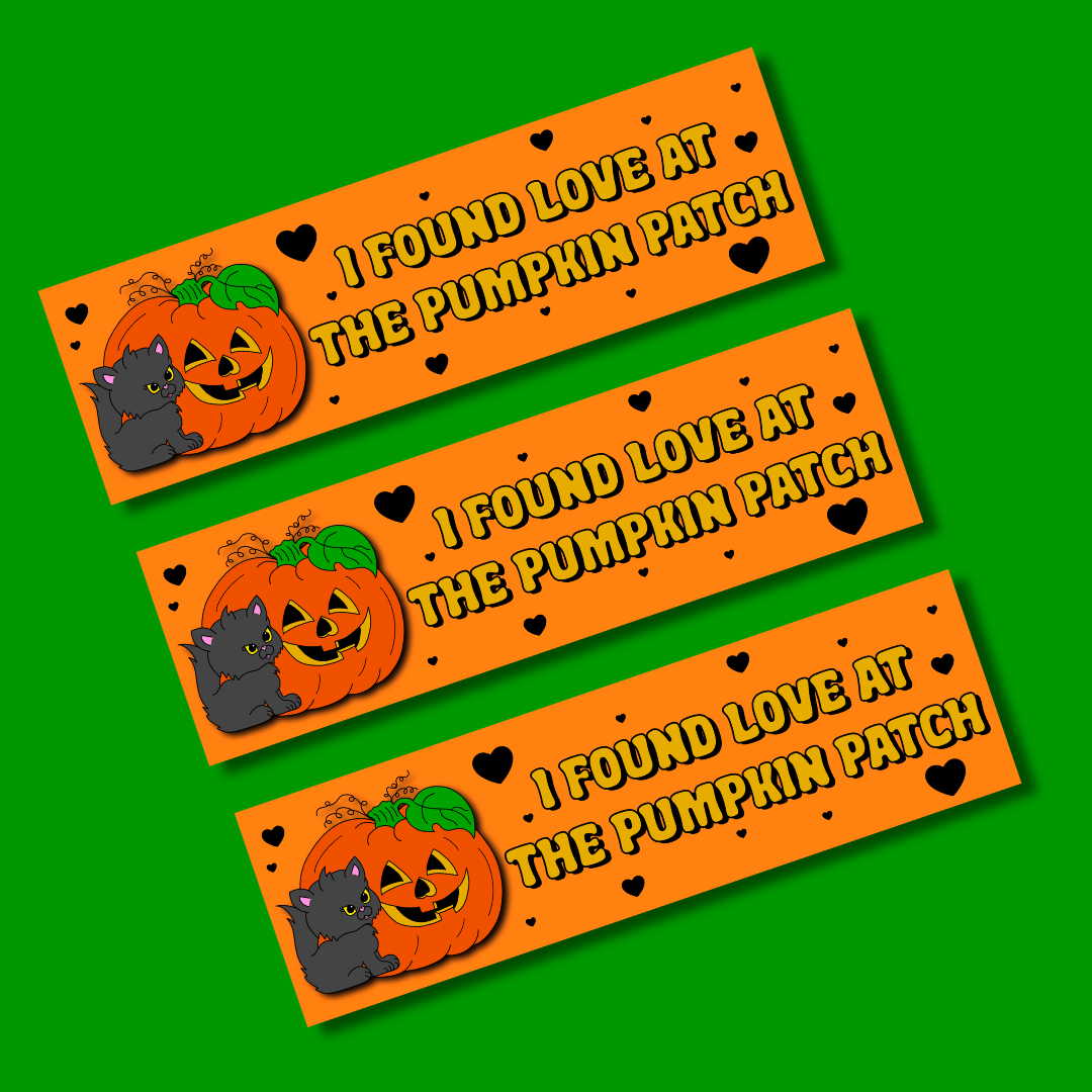 I found love at the pumpkin patch bumper