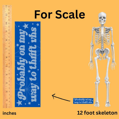 probably on my way to the thrift vhs Bumper Sticker,car decal, bumper sticker, plant stickers, cute car decals, weatherproof stickers