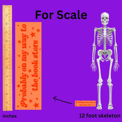 probably on my way to the book store Bumper Sticker,car decal, bumper sticker, plant stickers, cute car decals, weatherproof stickers