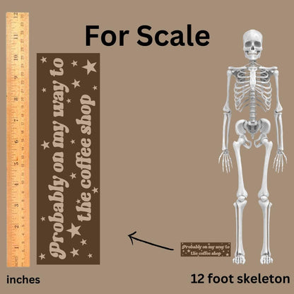 probably on my way to the coffee shop Bumper Sticker,car decal, bumper sticker, plant stickers, cute car decals, weatherproof stickers