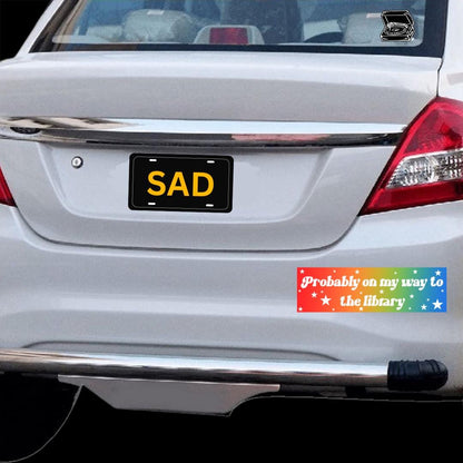 probably on my way to the library Bumper Sticker,car decal, bumper sticker, plant stickers, cute car decals, weatherproof stickers