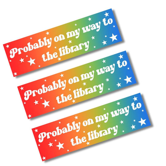 probably on my way to the library Bumper Sticker,car decal, bumper sticker, plant stickers, cute car decals, weatherproof stickers