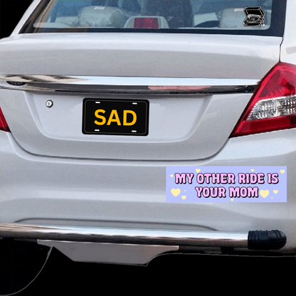 my other ride is your mom bumper sticker